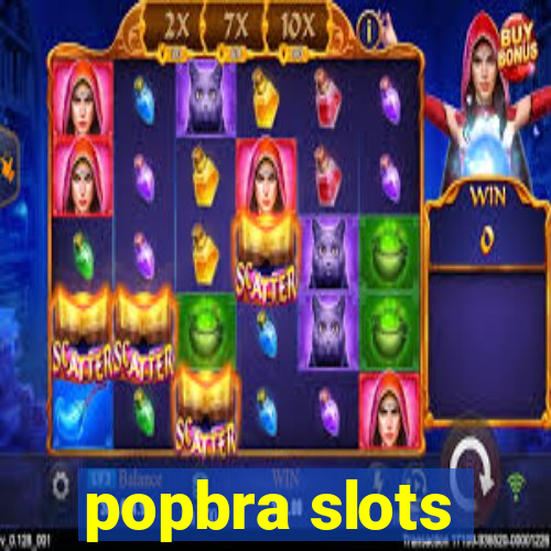 popbra slots
